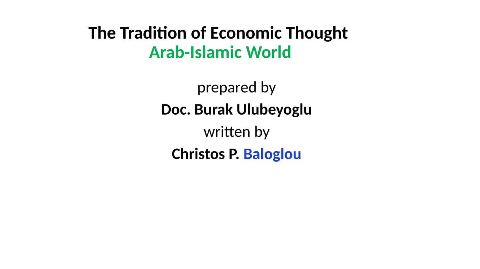 The Tradition of Economic Thought Arab-Islamic World