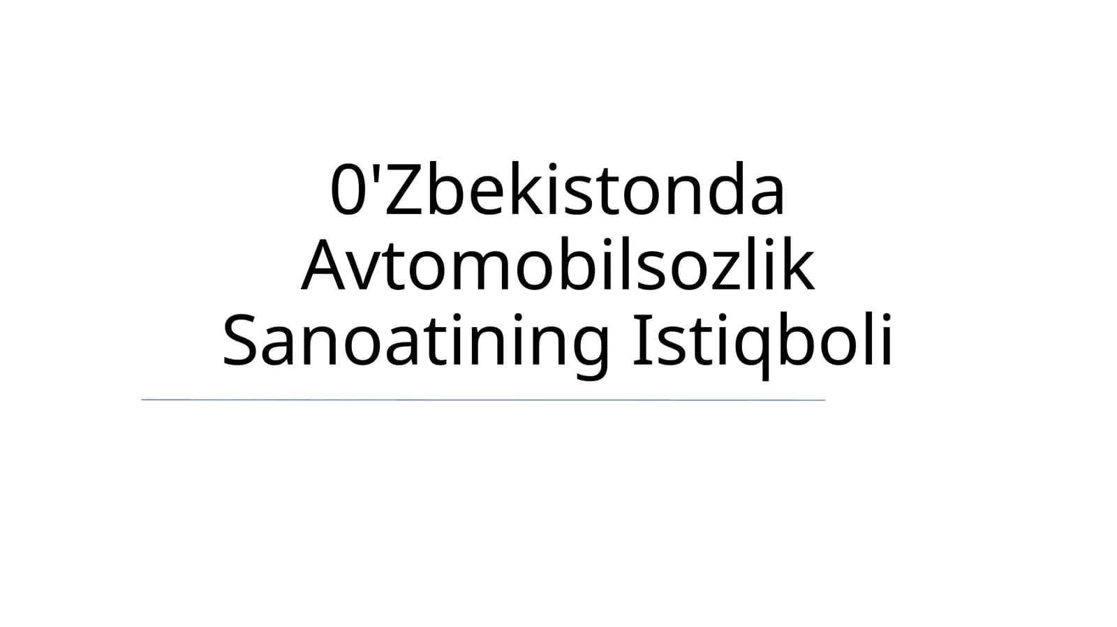 O‘zbekistonda Avtomobilsozlik Sanoatining Istiqboli