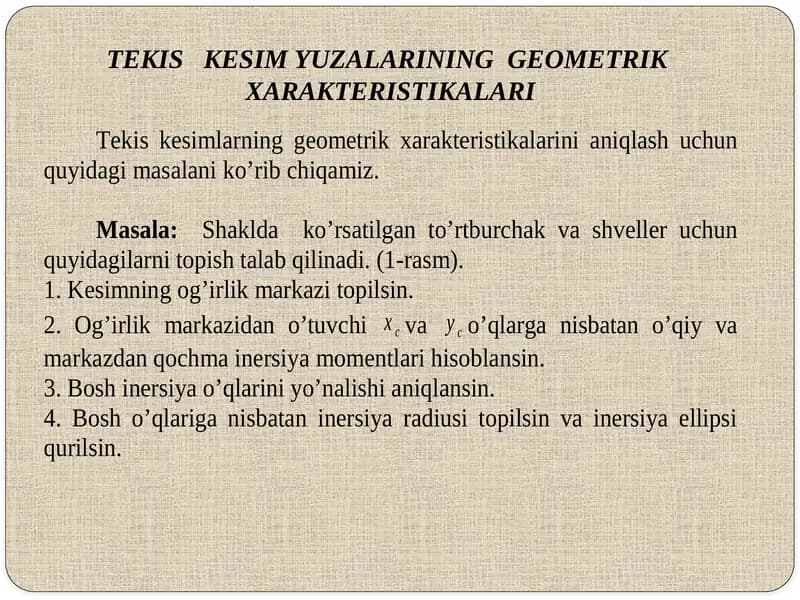 TEKIS KESIM YUZALARINING GEОMETRIKХАRАKTERISTIKАLАRI