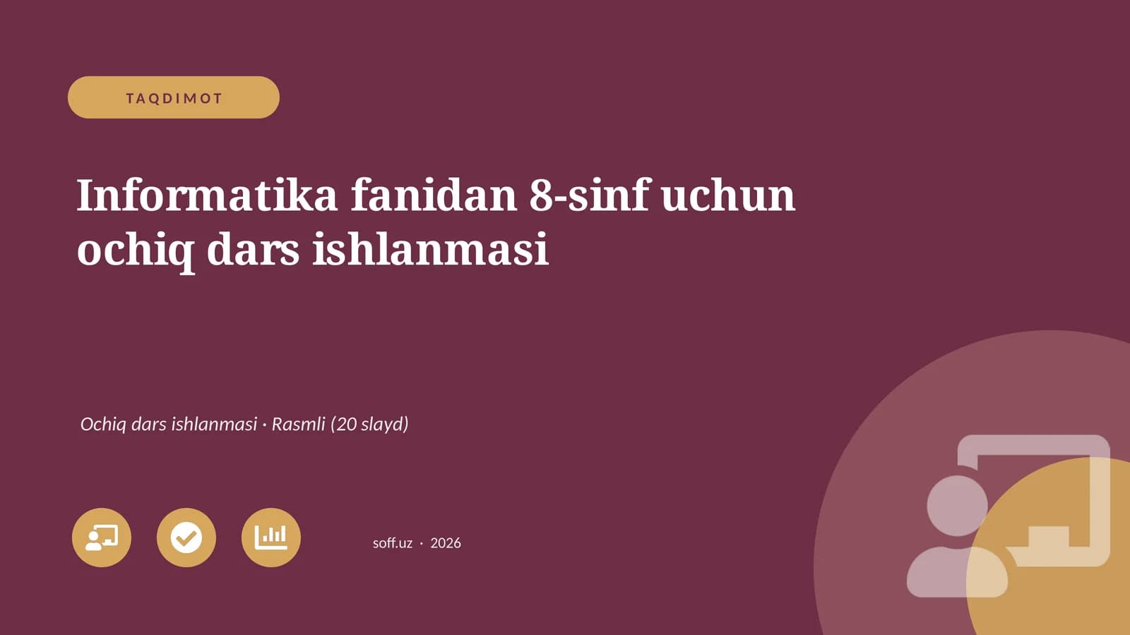 Informatika fanidan 8-sinf uchun ochiq dars ishlanmasi