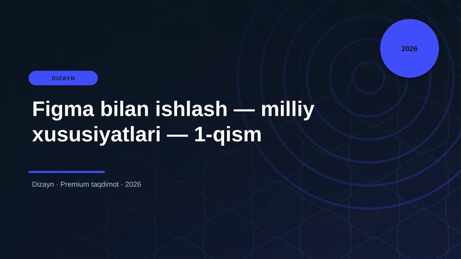 Figma bilan ishlash — milliy xususiyatlari — 1-qism
