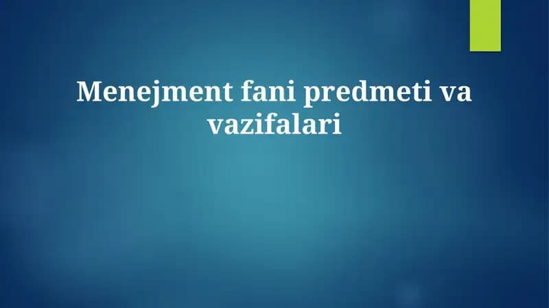 Menejment fani predmeti va vazifalari