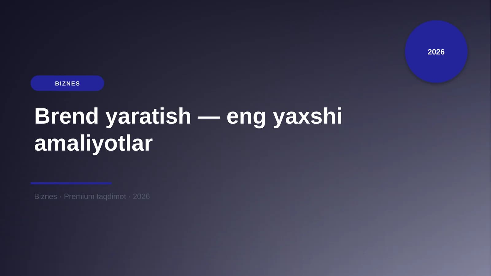 Brend yaratish — eng yaxshi amaliyotlar