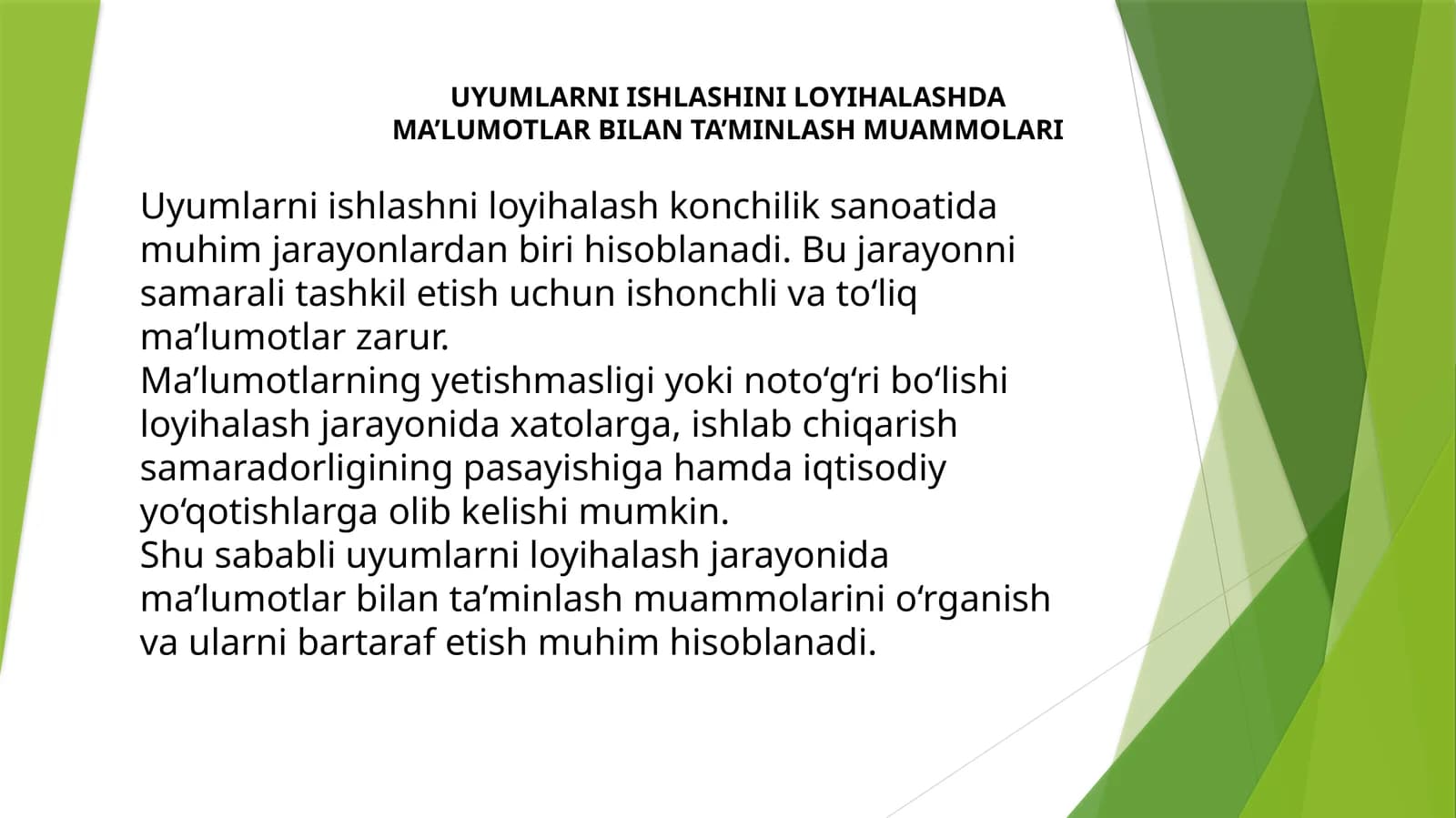 Uyumlarni ishlashini loyihalashda ma’lumotlar bilan ta’minlash muammolari