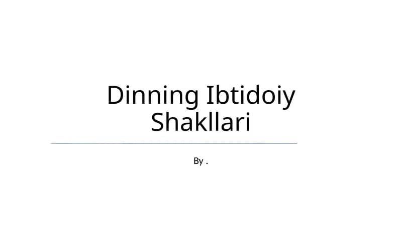 Dinning Ibtidoiy Shakllari