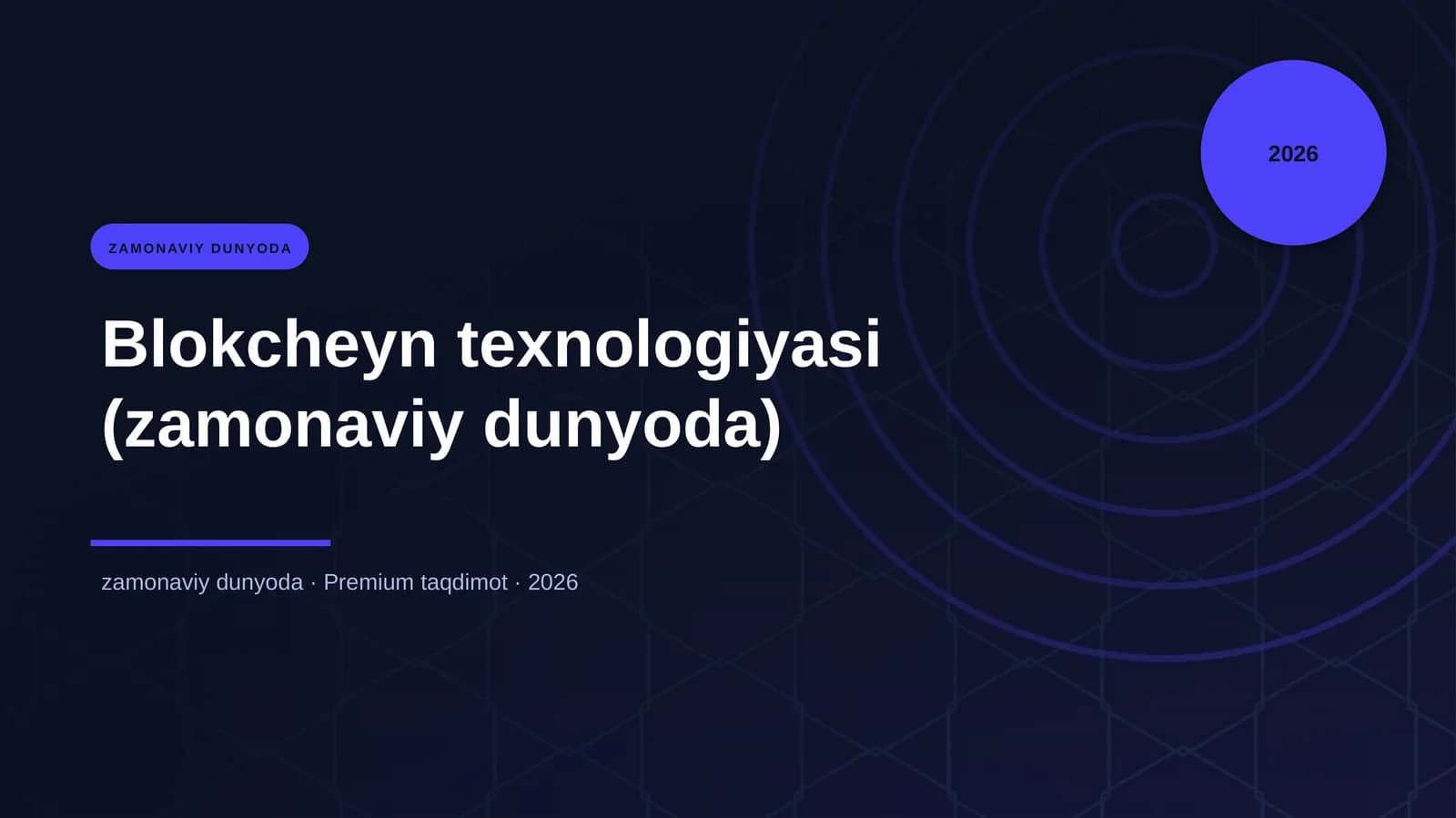 Blokcheyn texnologiyasi (zamonaviy dunyoda)