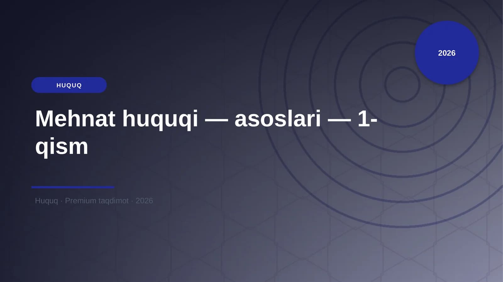 Mehnat huquqi — asoslari — 1-qism