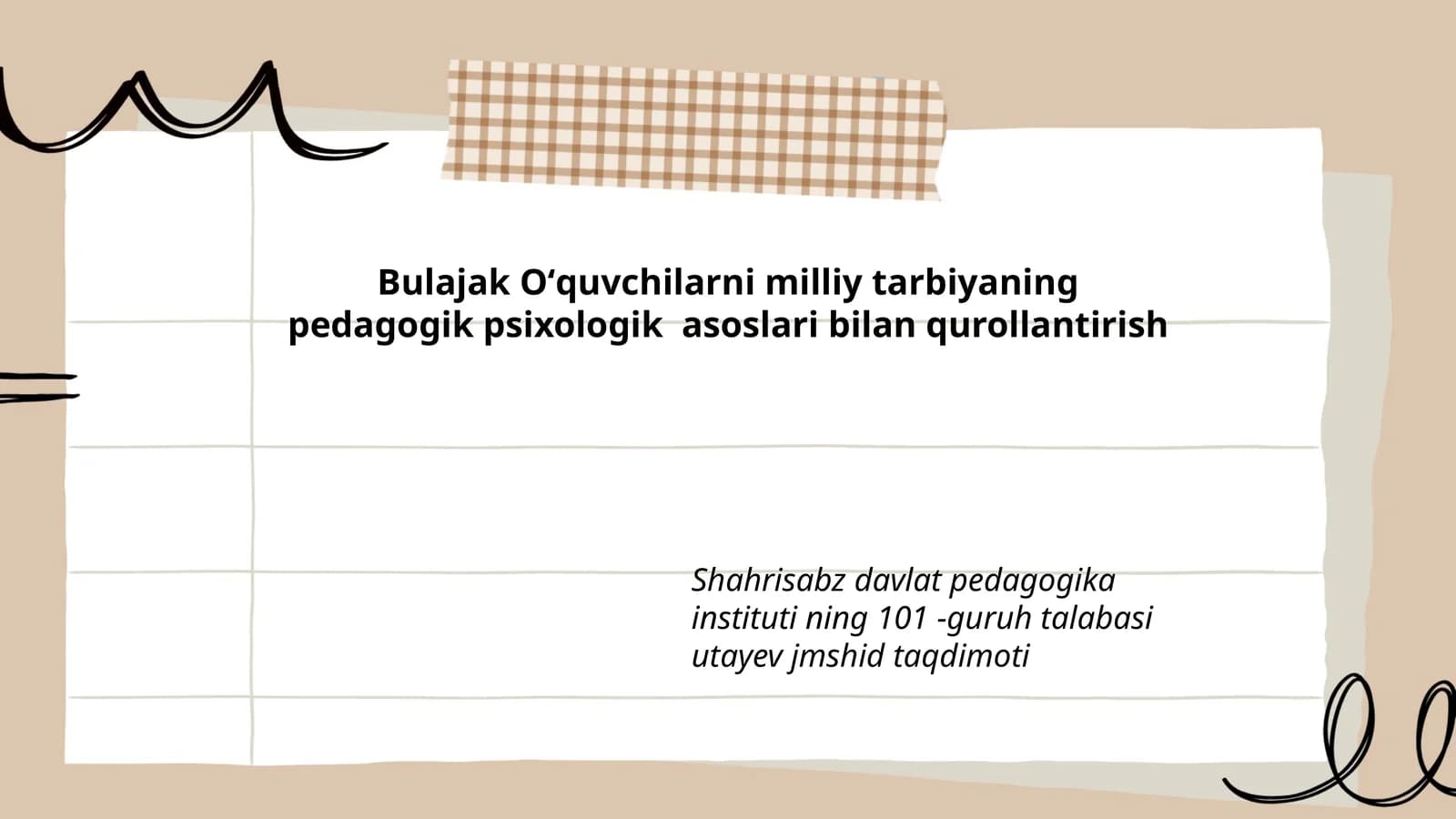 Bulajak Oʻquvchilarni milliy tarbiyaning pedagogik psixologik asoslari bilan qurollantirish