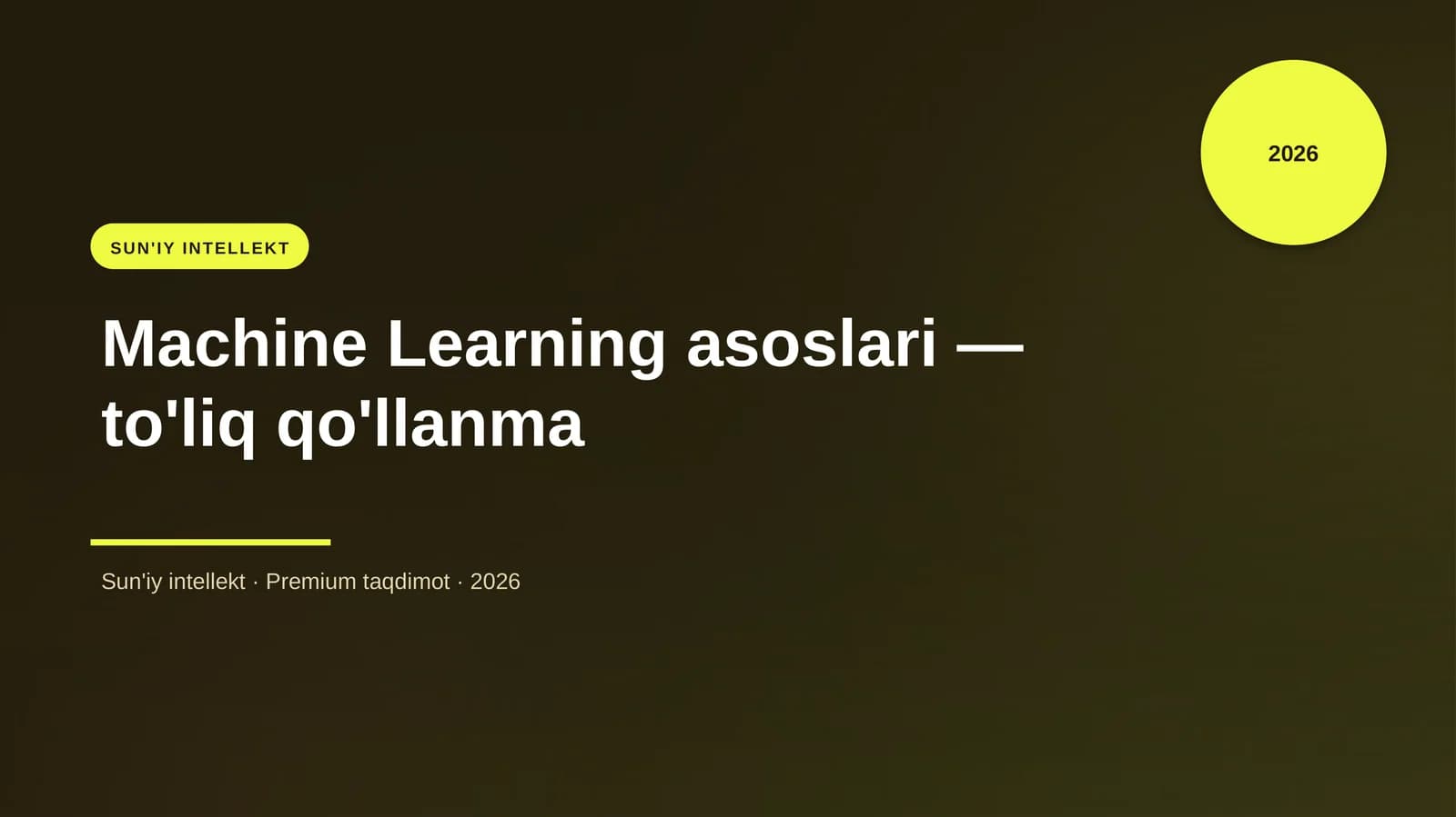 Machine Learning asoslari — to'liq qo'llanma