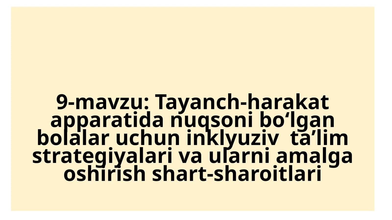Tayanch-harakat apparatida nuqsoni bo‘lgan bolalar uchun inklyuziv ta’lim strategiyalari va ularni amalga oshirish shart-sharoitlari