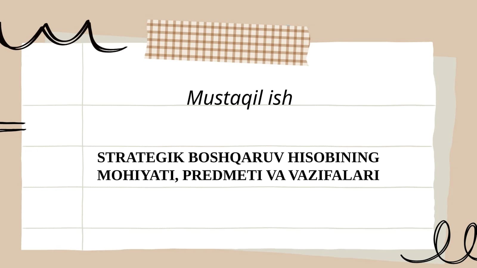 STRATEGIK BOSHQARUV HISOBINING MOHIYATI, PREDMETI VA VAZIFALARI