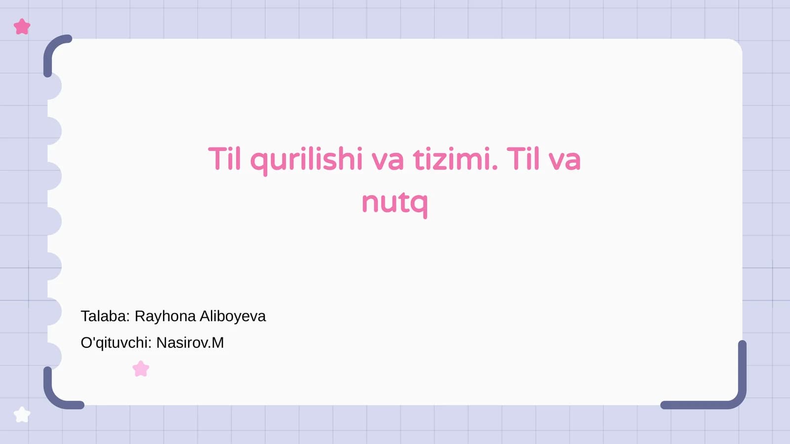 Til qurilishi va tizimi. Til va nutq