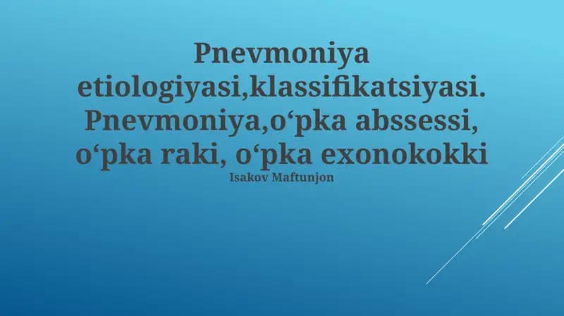 Pnevmoniya etiologiyasi, klassifikatsiyasi