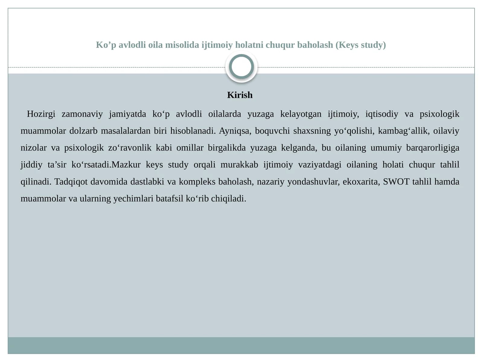 Ko’p avlodli oila misolida ijtimoiy holatni chuqur baholash (Keys study)