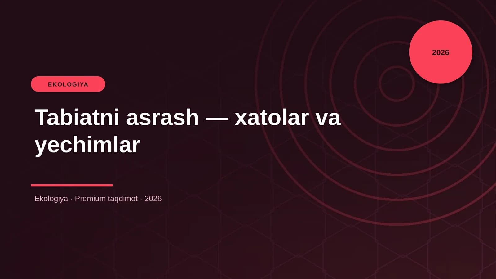 Tabiatni asrash — xatolar va yechimlar