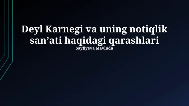 Deyl Karnegi va uning notiqlik sanʼati haqidagi qarashlari