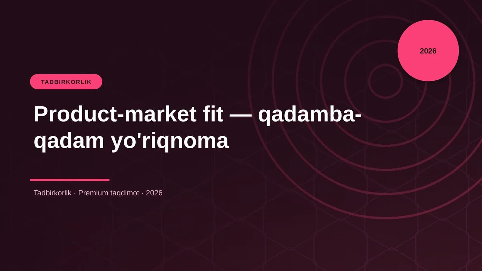 Product-market fit — qadamba-qadam yo'riqnoma