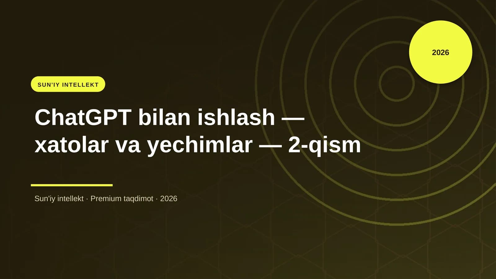 ChatGPT bilan ishlash — xatolar va yechimlar — 2-qism