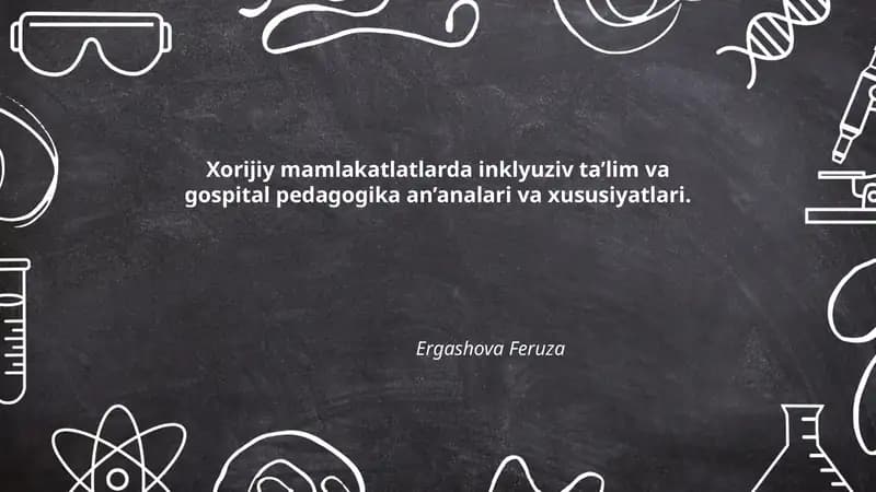 Xorijiy mamlakatlatlarda inklyuziv ta’lim va gospital pedagogika