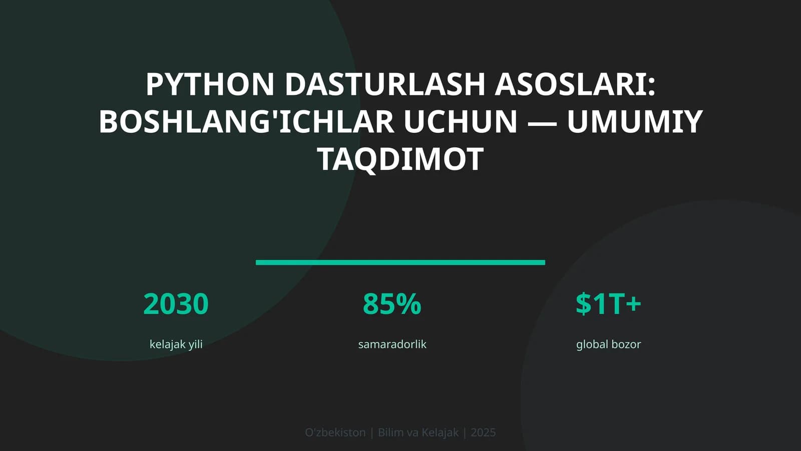 Python Dasturlash Asoslari: Boshlang'ichlar uchun - Umumiy Taqdimot
