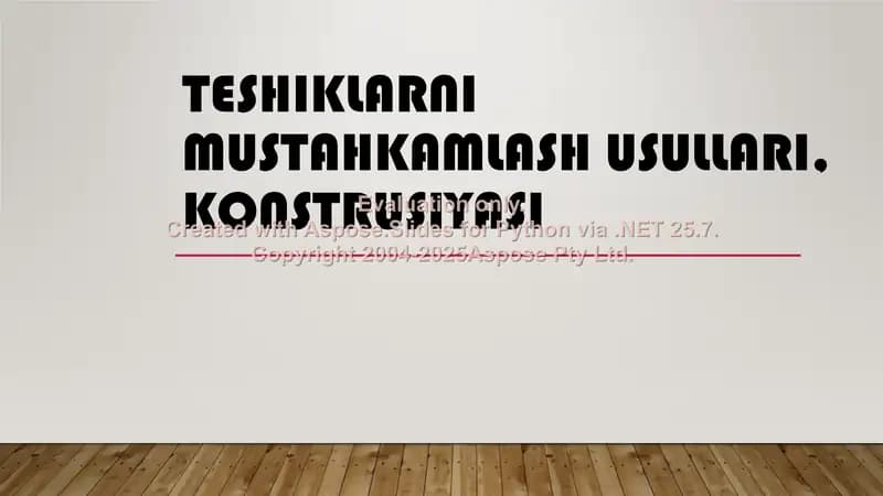 Teshiklarni mustahkamlash usullari, konstrusiyasi
