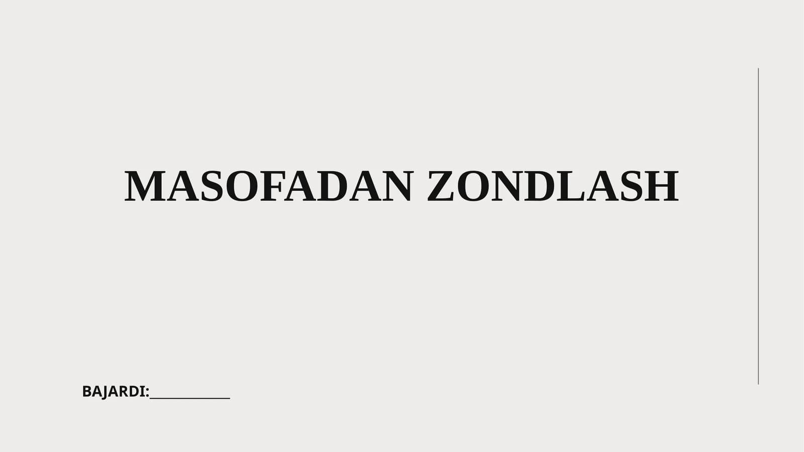 MASOFADAN ZONDLASH