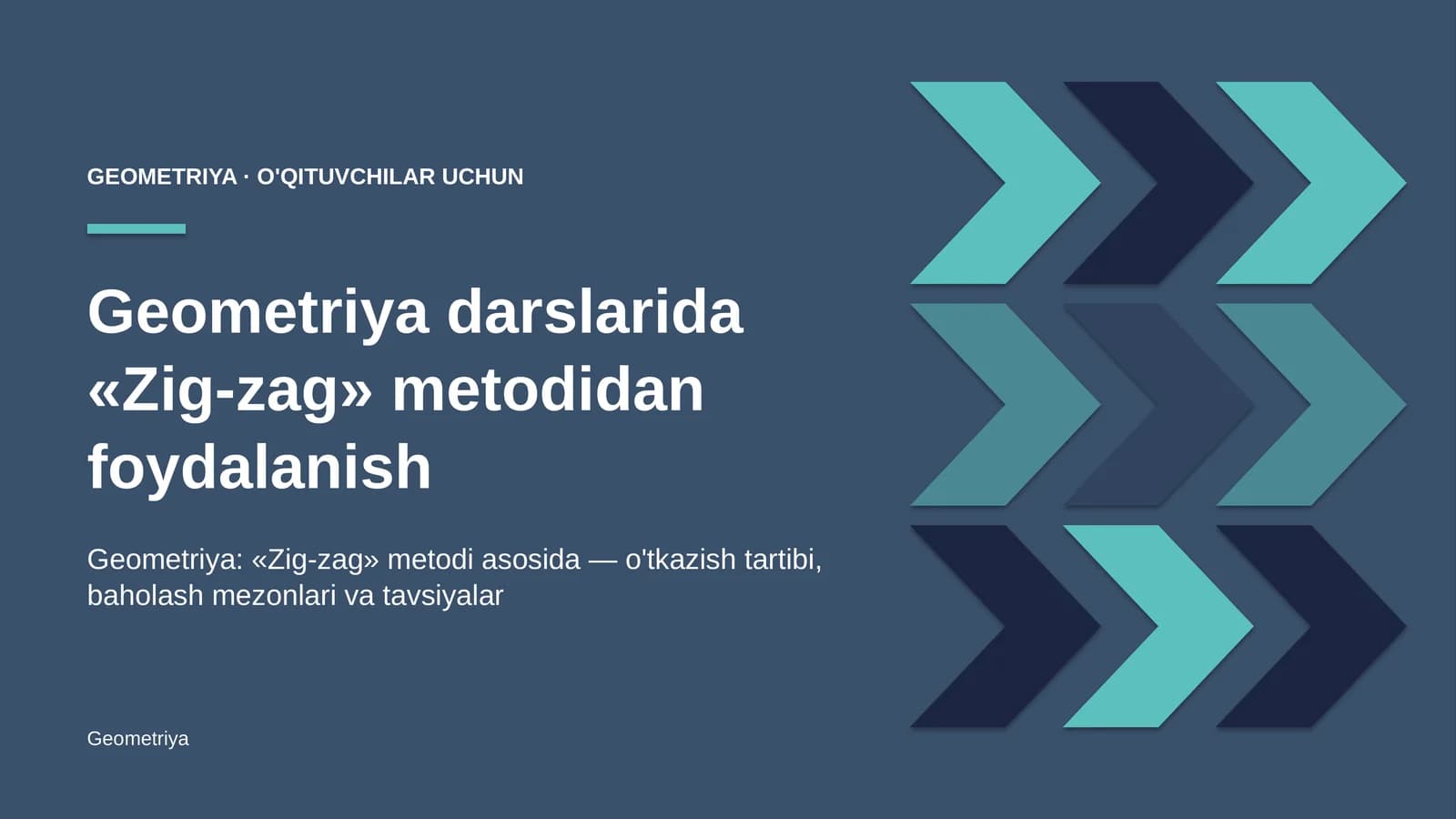 geometriya darslarida zig zag metodidan foydalanish 8181