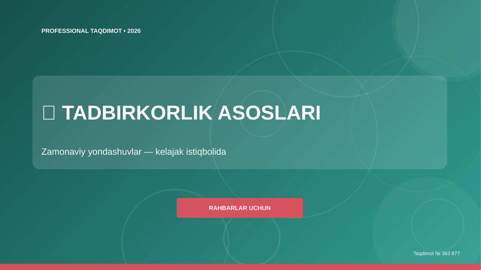 Tadbirkorlik asoslari: zamonaviy yondashuvlar (kelajak istiqbolida) [rahbarlar uchun]