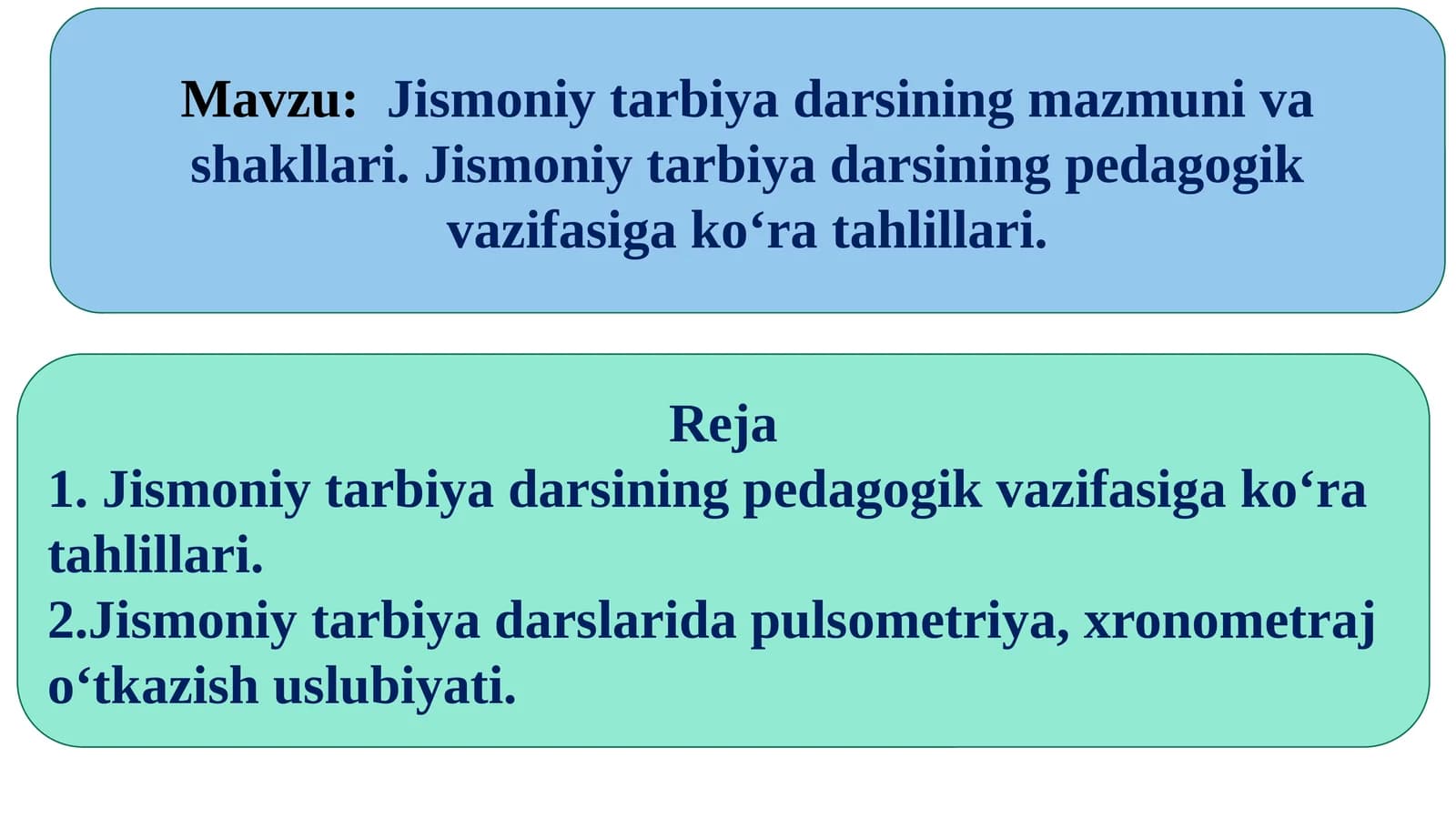 Jismoniy tarbiya darsining mazmuni va shakllari