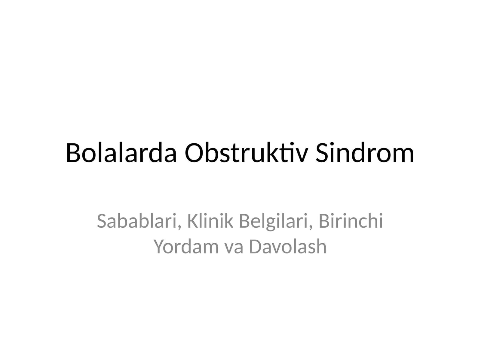 Bolalarda Obstruktiv Sindrom
