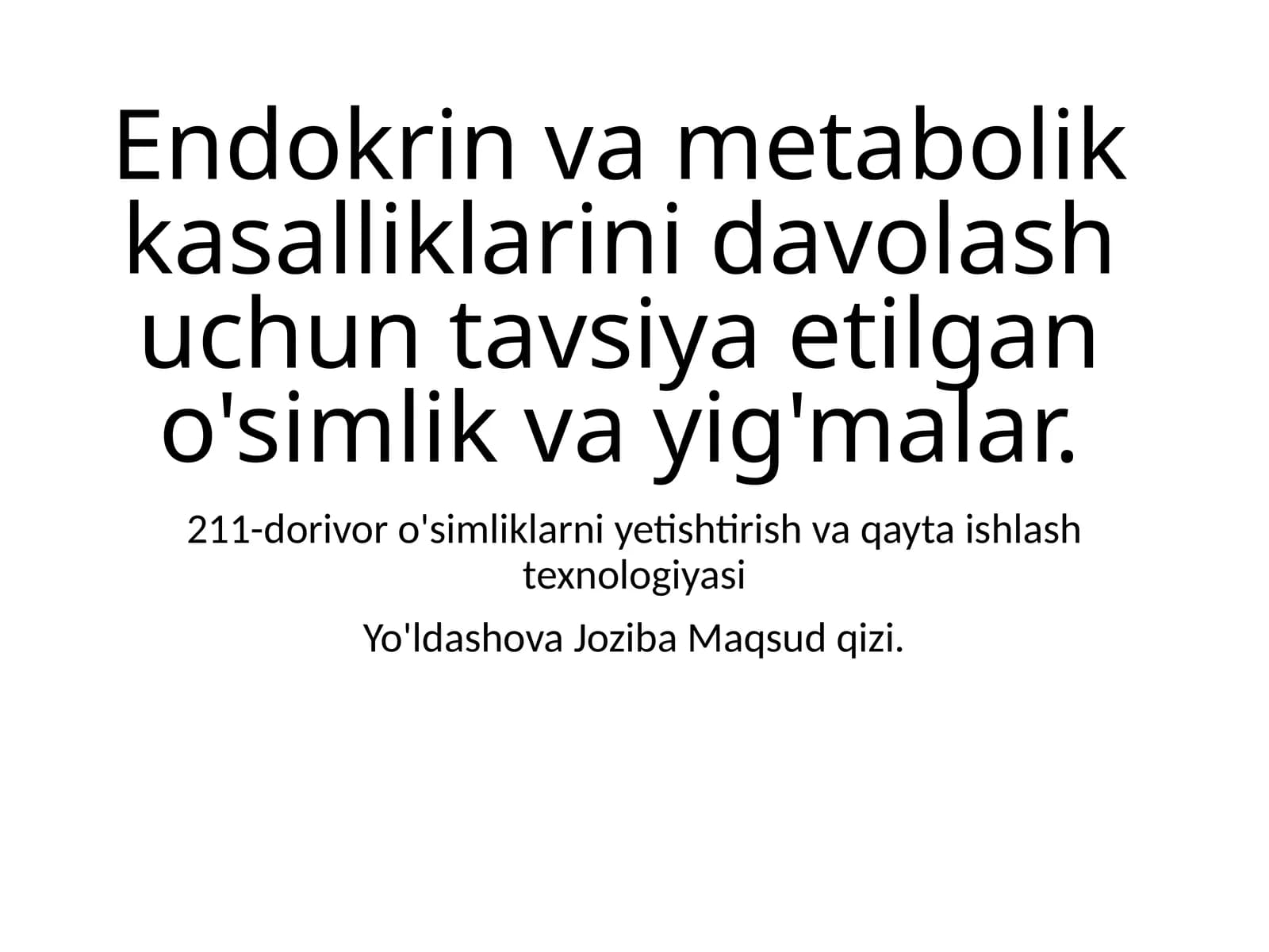 Endokrin va metabolik kasalliklarini davolash o'simliklari