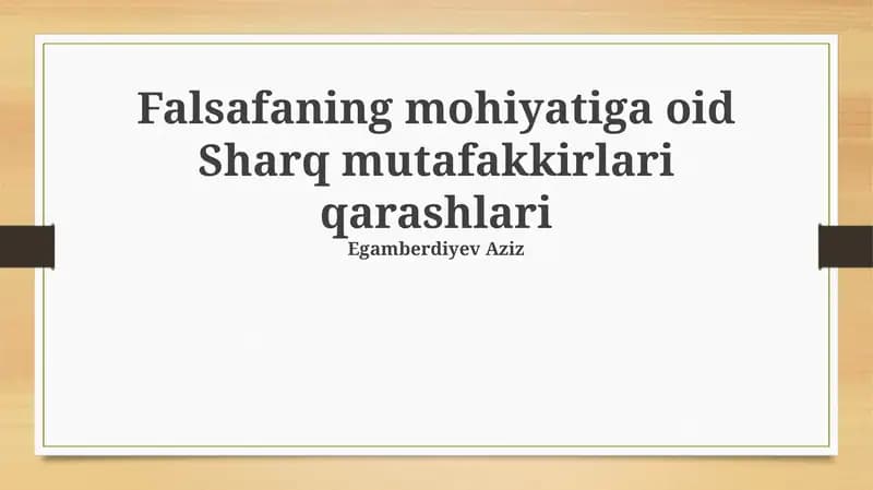 Falsafaning mohiyatiga oid Sharq mutafakkirlari qarashlari