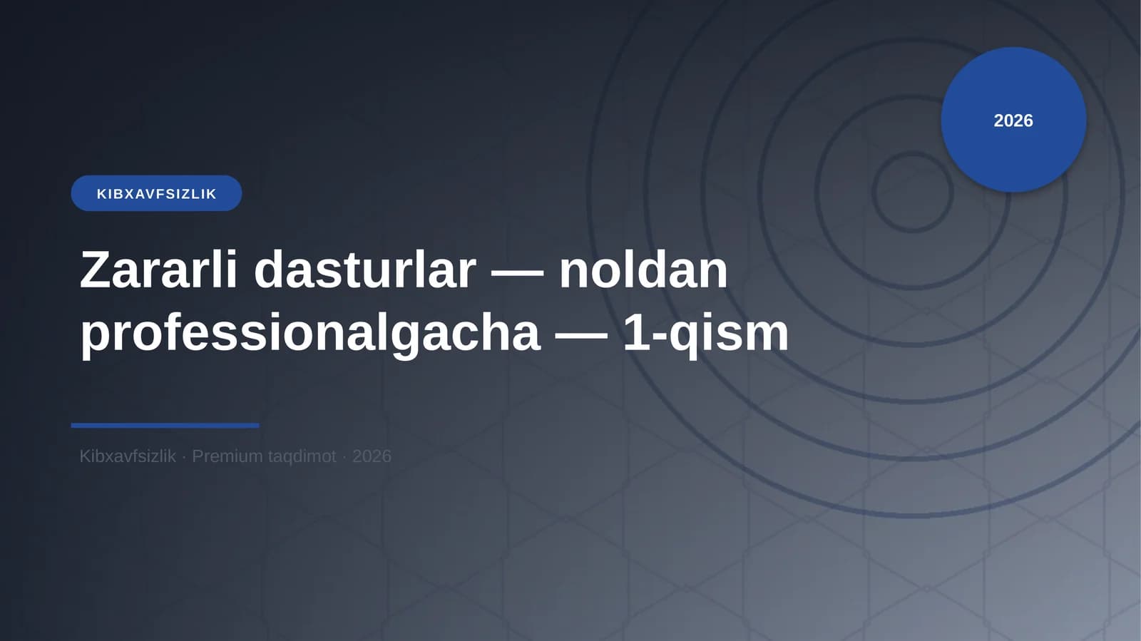 Zararli dasturlar — noldan professionalgacha — 1-qism