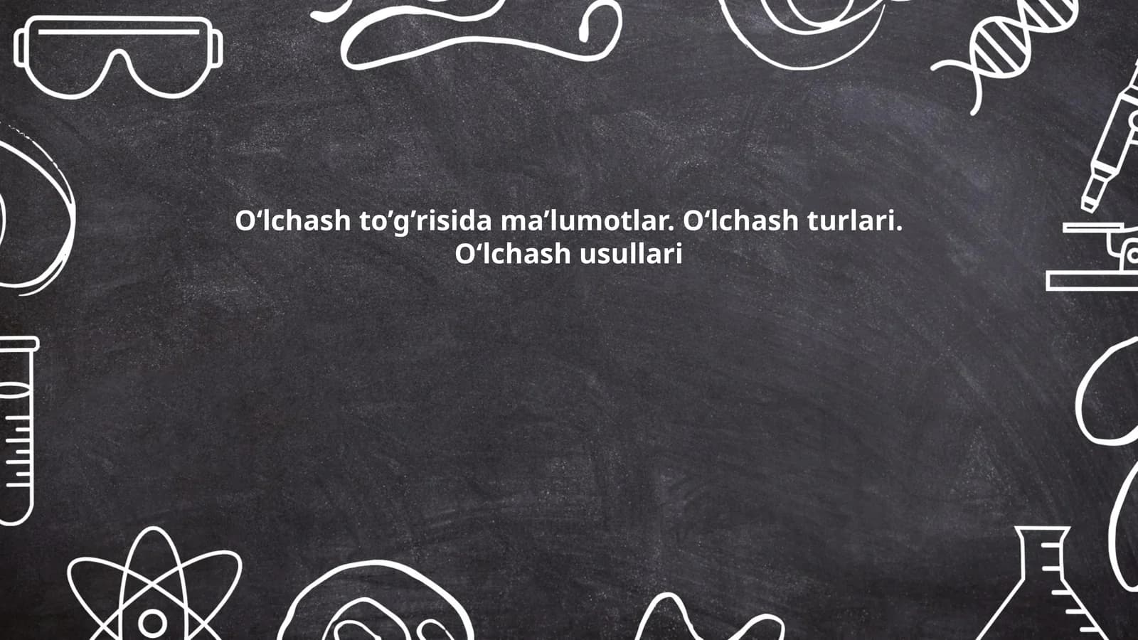 O'lchash to’g’risida ma’lumotlar