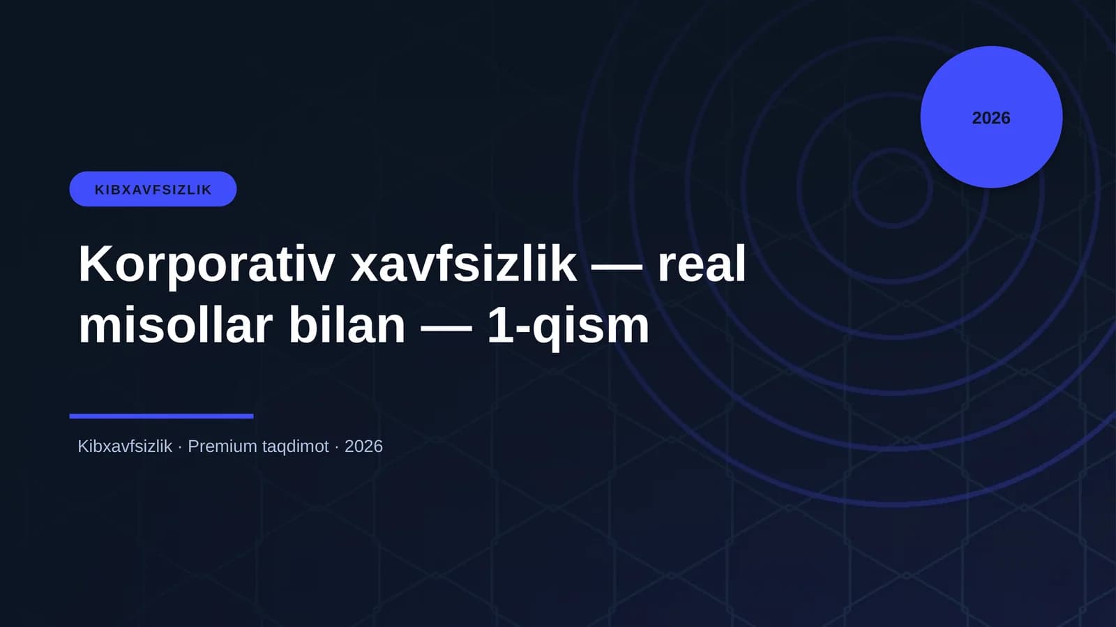 Korporativ xavfsizlik — real misollar bilan — 1-qism