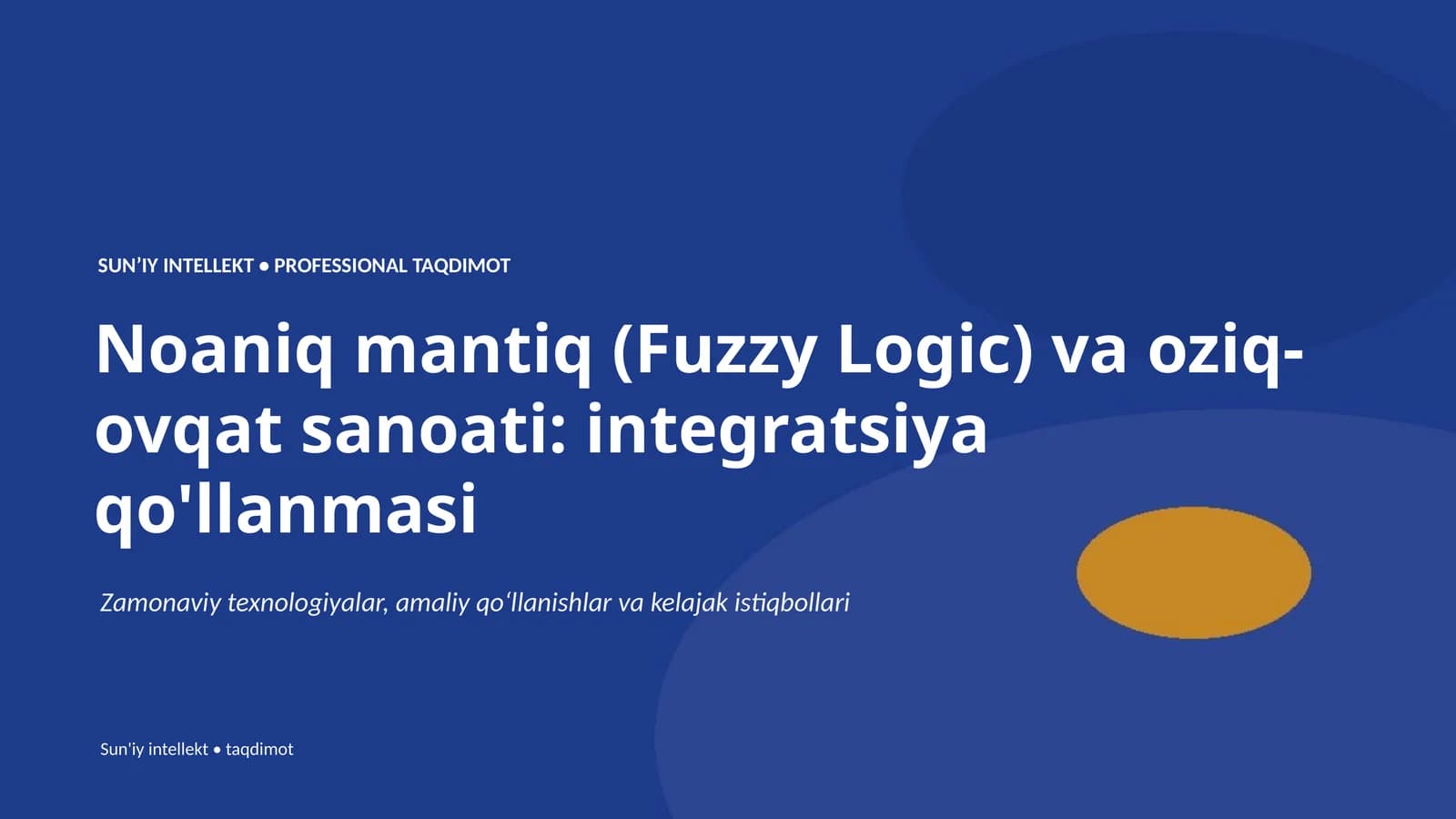 Noaniq mantiq (Fuzzy Logic) va oziq-ovqat sanoati: integratsiya qo'llanmasi