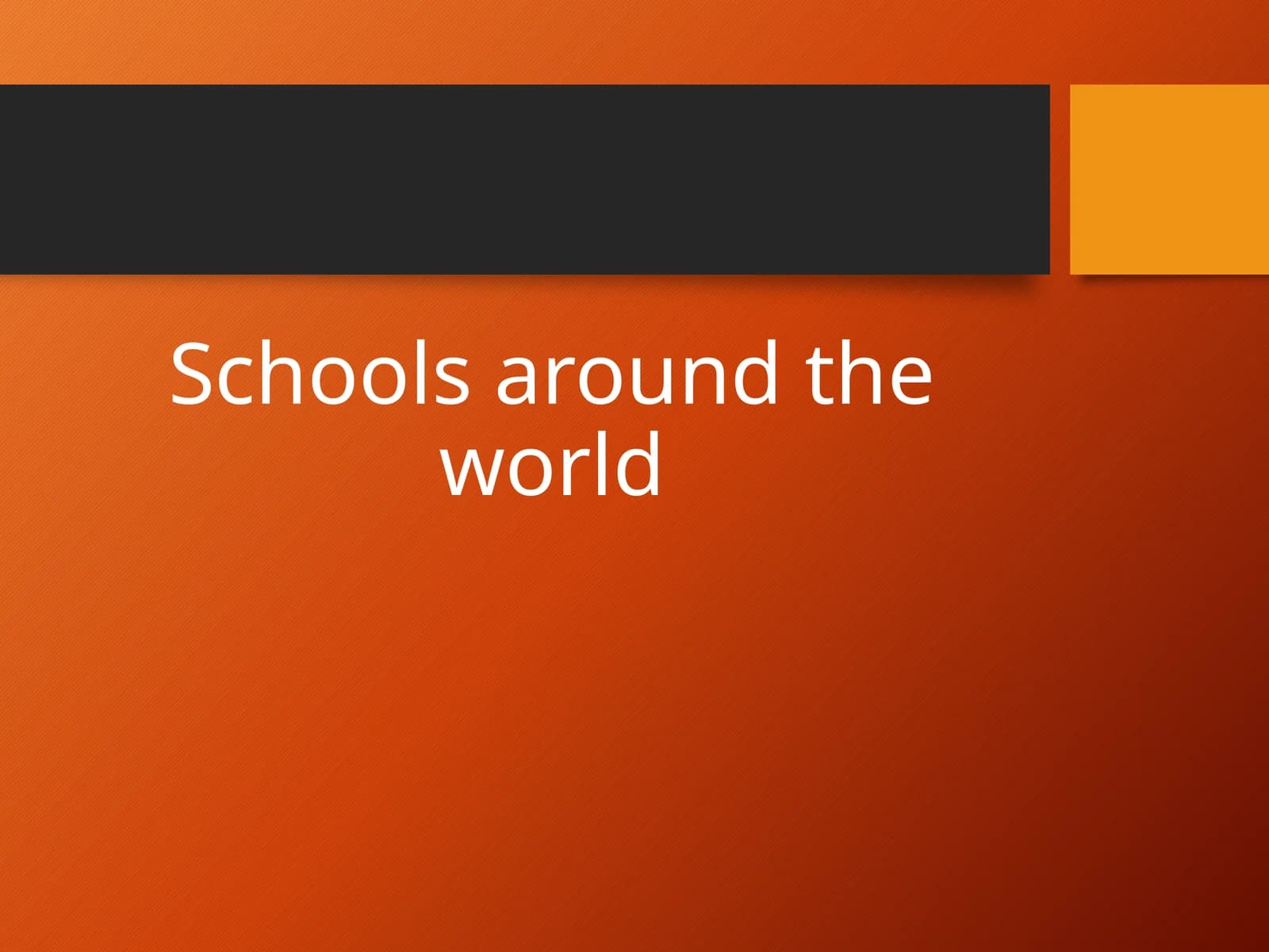 5-sinf Ingliz tili fanidan Schools around the world dars taqdimoti