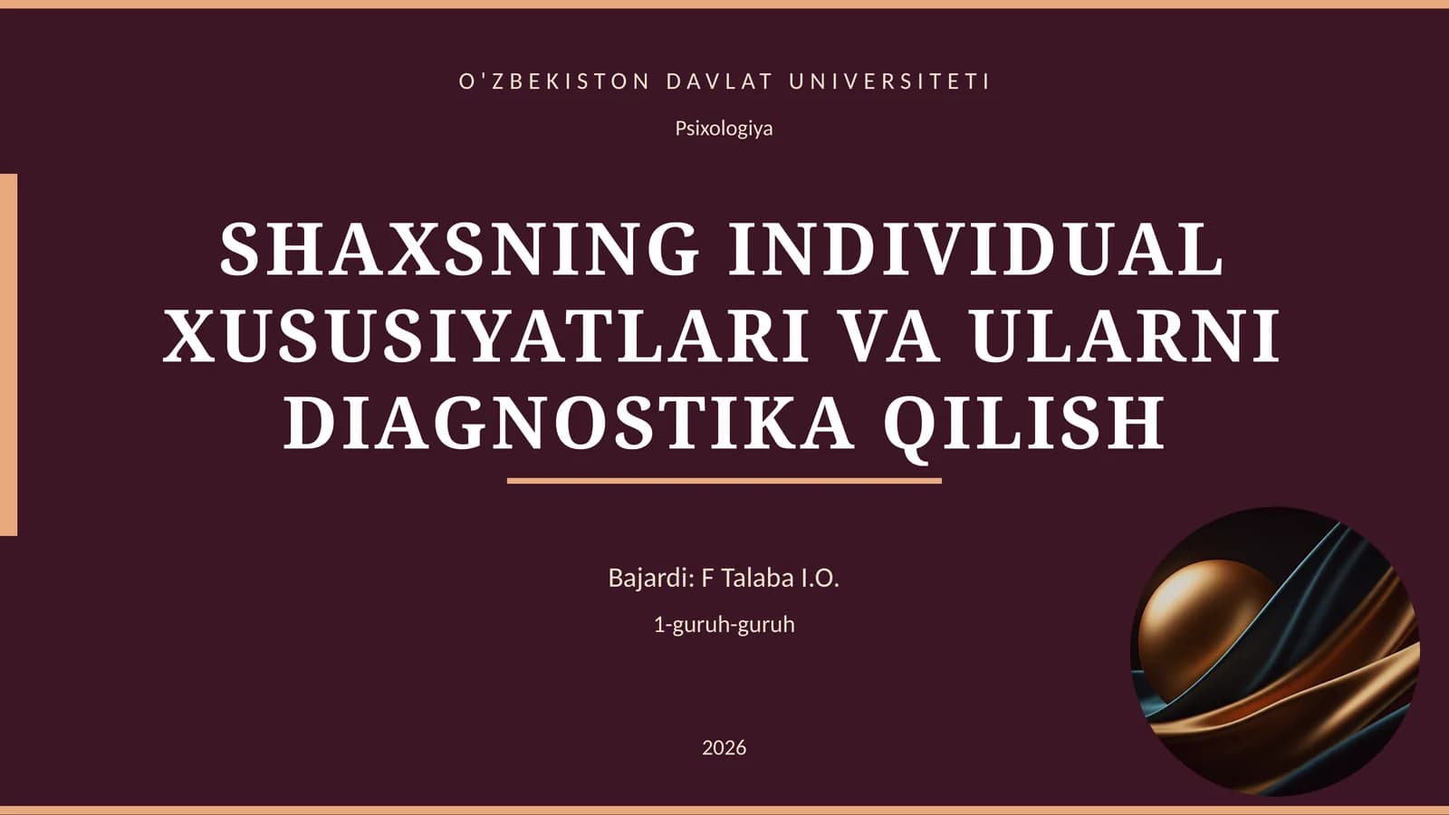 SHAXSNING INDIVIDUAL XUSUSIYATLARI VA ULARNI DIAGNOSTIKA QILISH