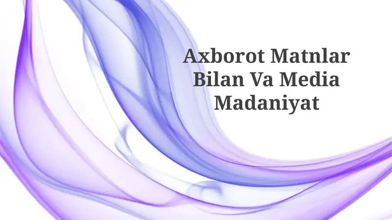 Axborot Matnlar Bilan Va MediaMadaniyat