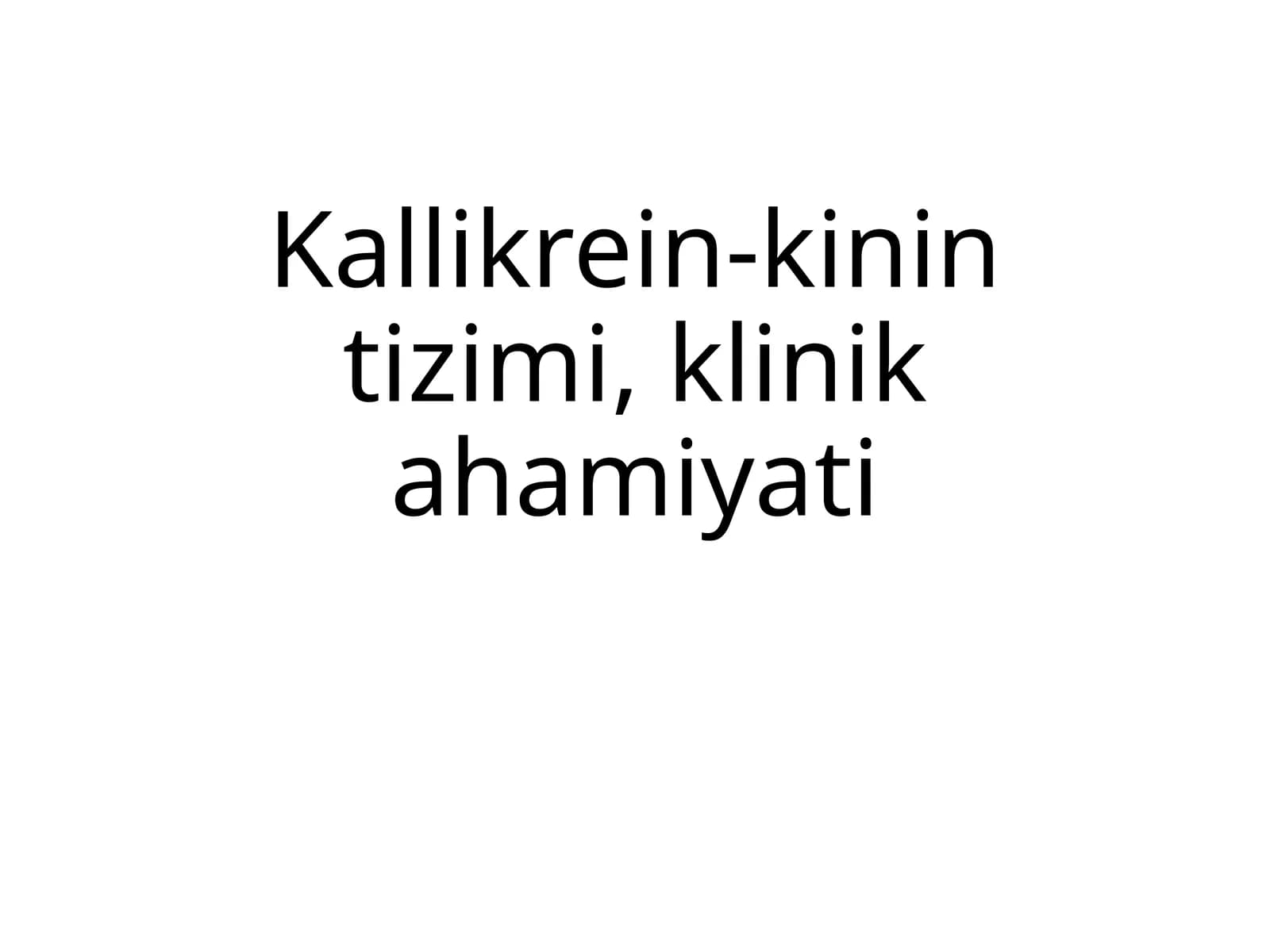 Kallikrein-kinin tizimi, klinik ahamiyati