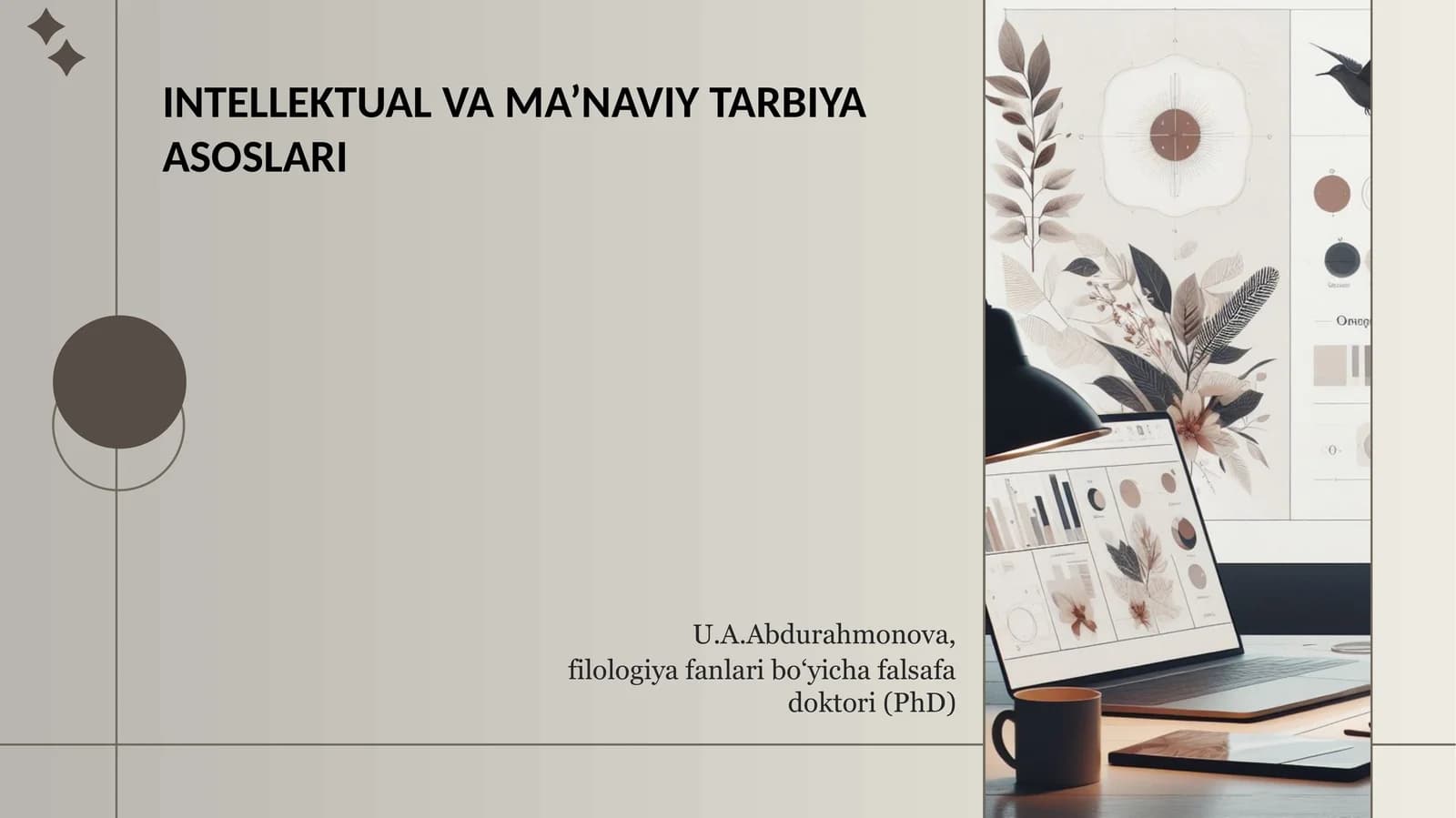 Intellektual va ma'naviy tarbiya asoslari (3-variant)