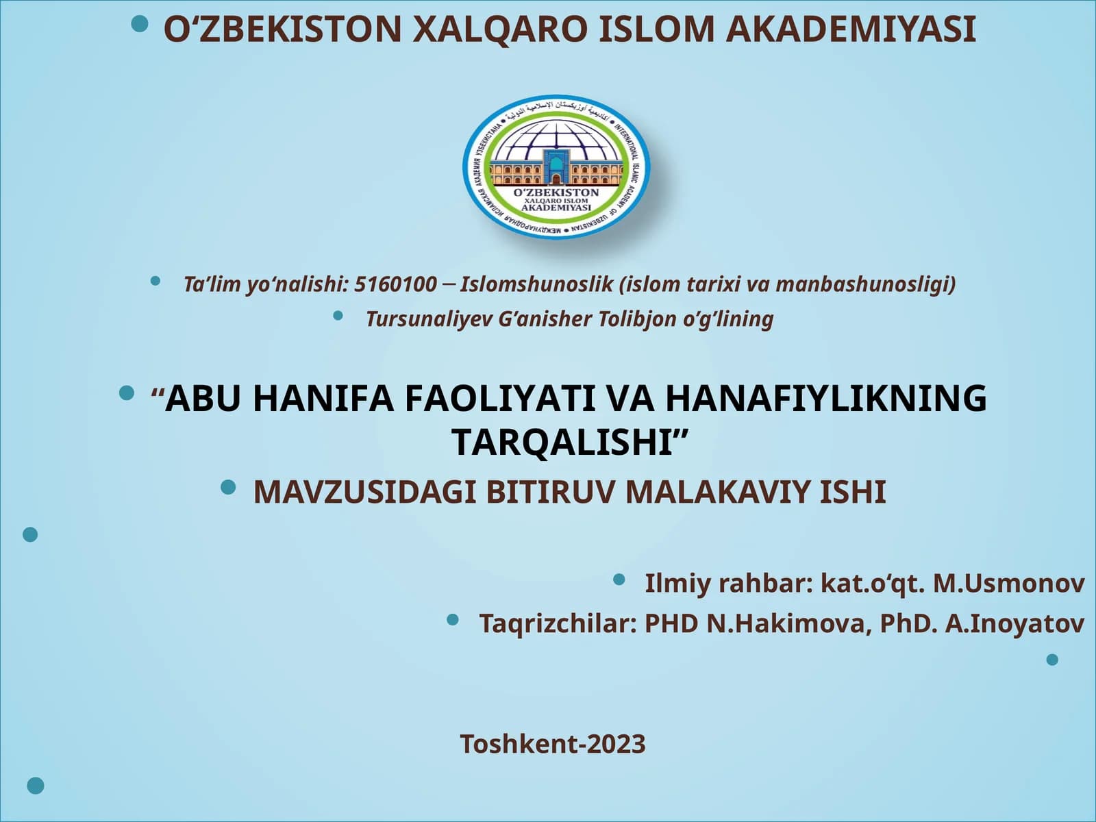 Аbu hаnifа fаоliyаti vа hаnаfiylikning tаrqаlishi