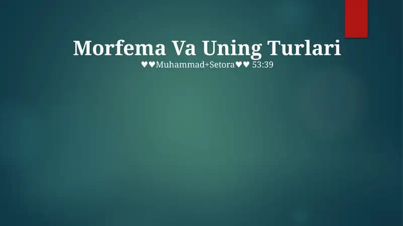 Morfema Va Uning Turlari