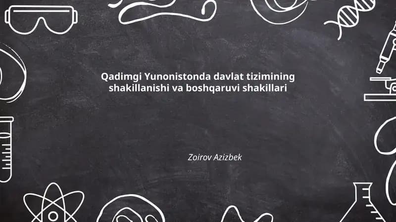 Qadimgi Yunonistonda davlat tizimining shakillanishi va boshqaruvi shakillari