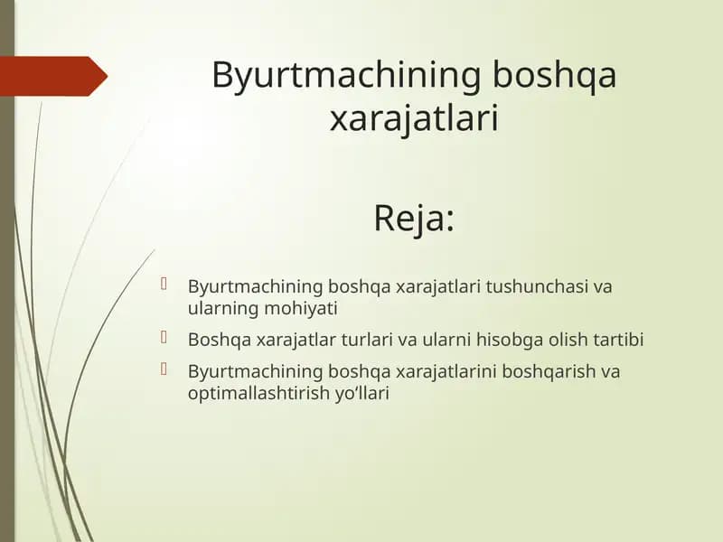 Byurtmachining boshqa xarajatlari