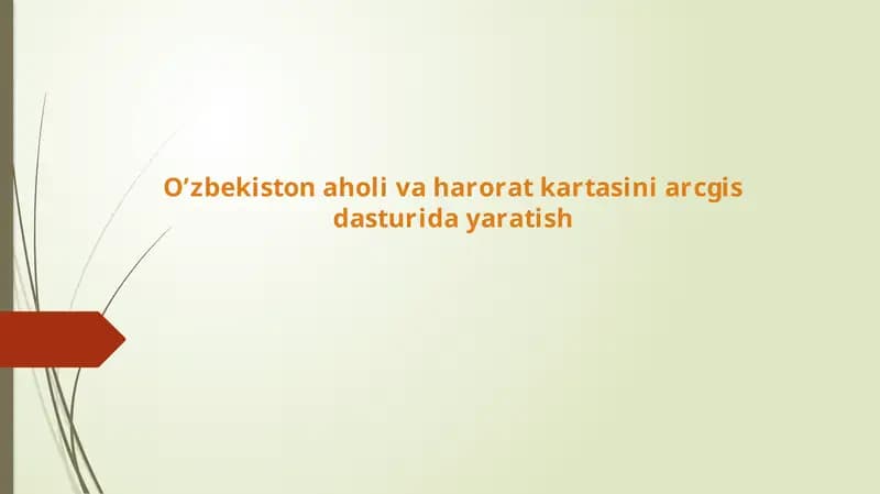 O’zbekiston aholi va harorat kartasini arcgis dasturida yaratish