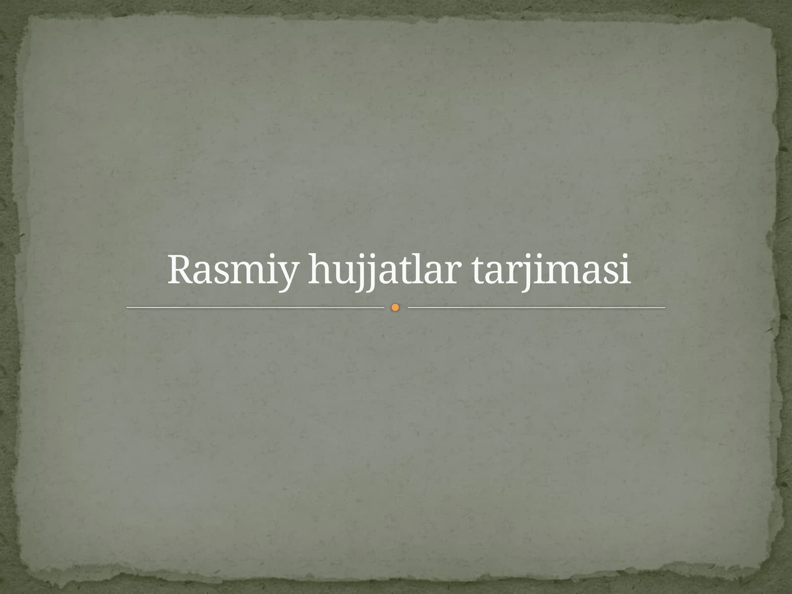 Rasmiy hujjatlar tarjimasi (2-variant)