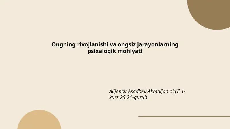 Ongning rivojlanishi va ongsiz jarayonlarning psixalogik mohiyati