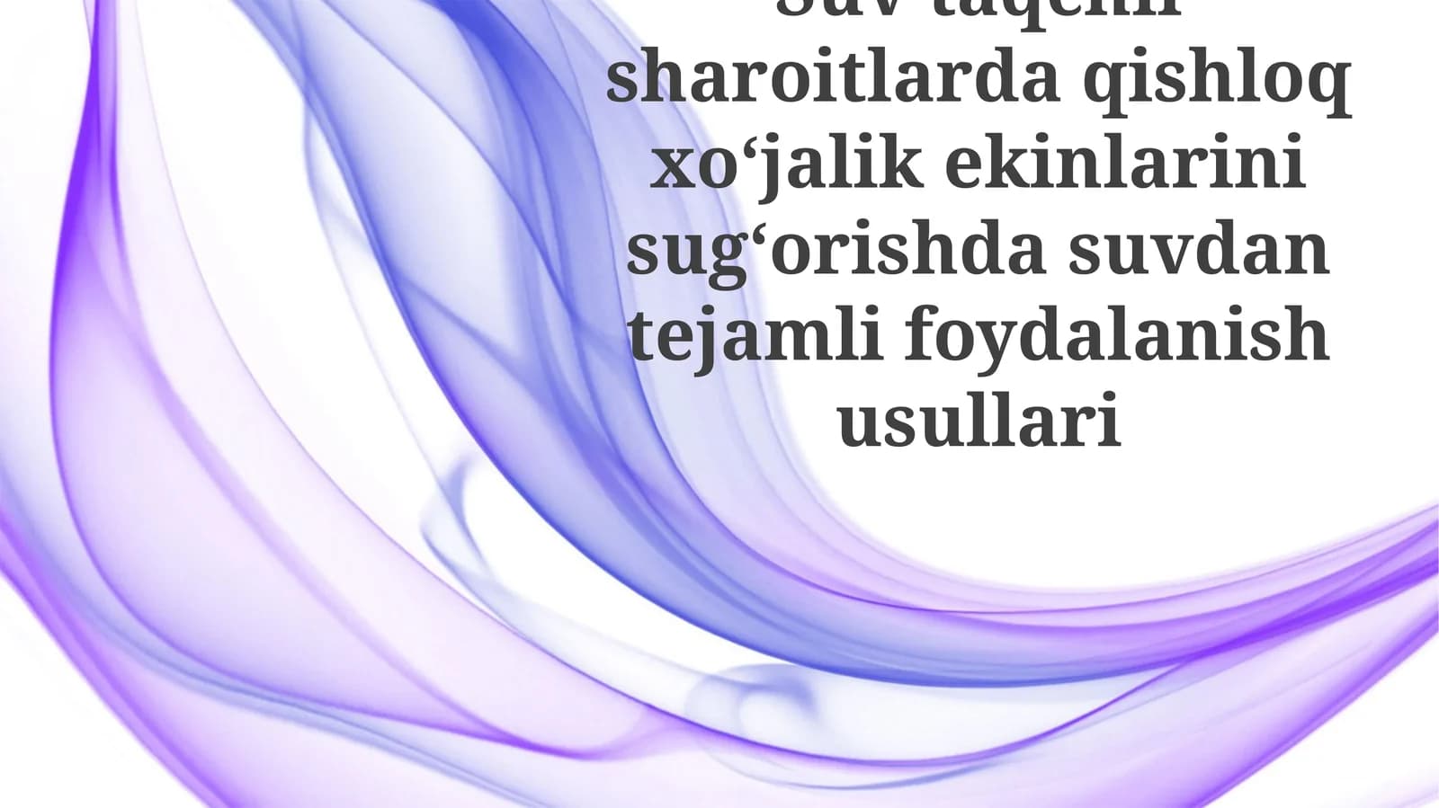 Suvtaqchilsharoitlardaqishloqxoʻjalikekinlarinisugʻorishdasuvdantejamlifoydalanishusullari
