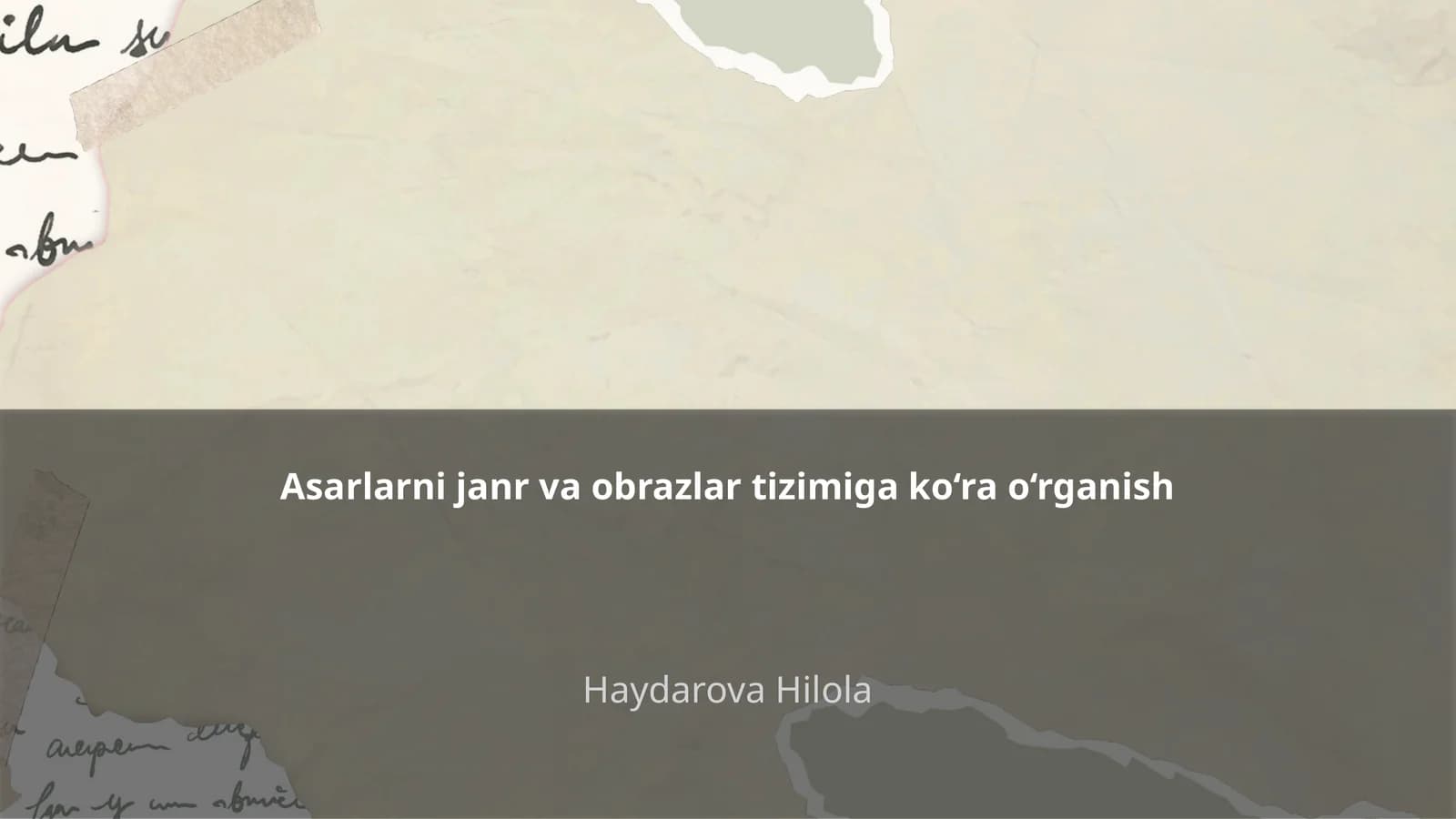 Asarlarni janr va obrazlar tizimiga ko‘ra o‘rganish